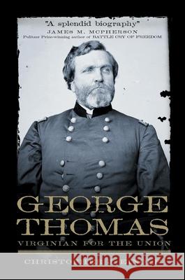 George Thomas: Virginian for the Union Christopher J. Einolf 9780806141213 University of Oklahoma Press