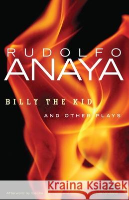 Billy the Kid and Other Plays, 10 Anaya, Rudolfo 9780806142258