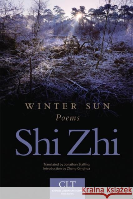 Winter Sun, 1: Poems Shi Zhi 9780806142418 University of Oklahoma Press