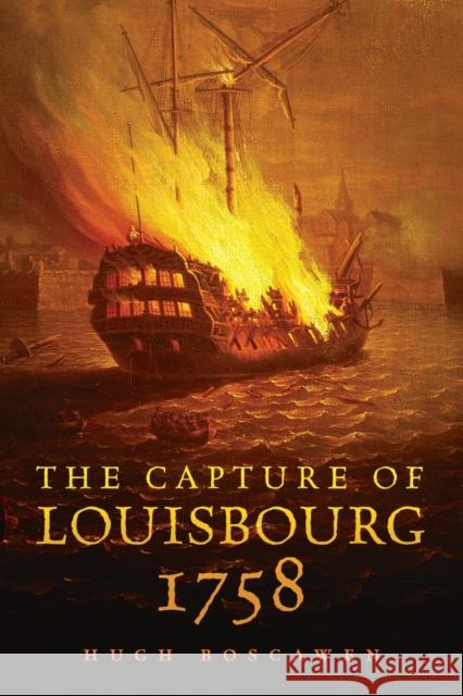 The Capture of Louisbourg, 1758 Hugh Boscawen 9780806144139 University of Oklahoma Press