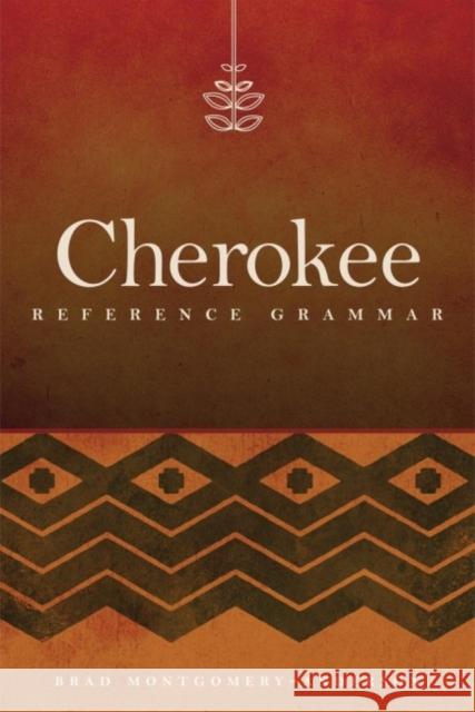 Cherokee Reference Grammar Brad Montgomery-Anderson 9780806146676 University of Oklahoma Press