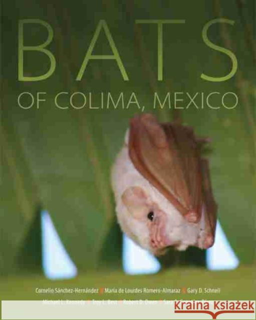 Bats of Colima, Mexico, Volume 14 Sánchez-Hernández, Cornelio 9780806152165 University of Oklahoma Press