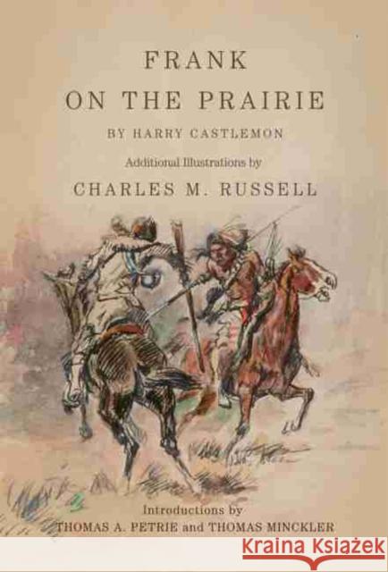 Frank on the Prairie Charles M. Russell Harry Castlemon 9780806157436 C.M. Russell Museum