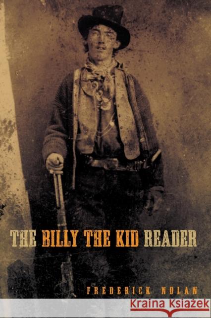The Billy the Kid Reader Frederick Nolan 9780806157580 University of Oklahoma Press