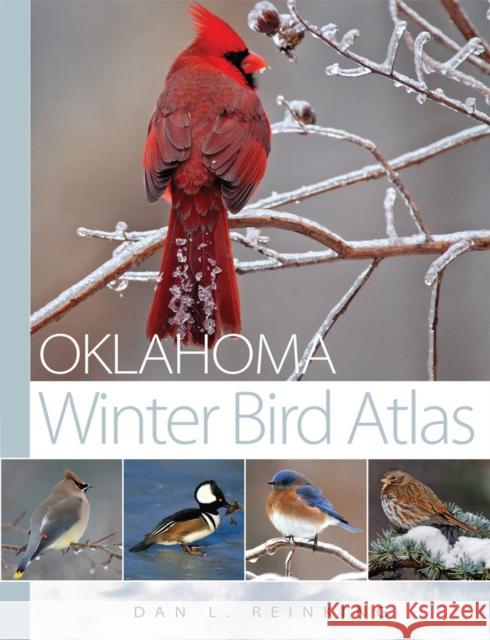 Oklahoma Winter Bird Atlas Dan L. Reinking 9780806158976