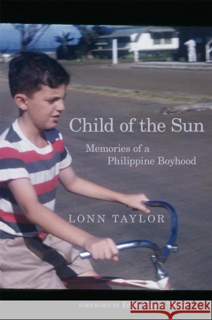 Child of the Sun: Memories of a Philippine Boyhood - audiobook Taylor, Lonn 9780806167121 University of Oklahoma Press