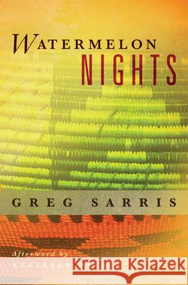 Watermelon Nights: Volume 73 Sarris, Greg 9780806169378 University of Oklahoma Press