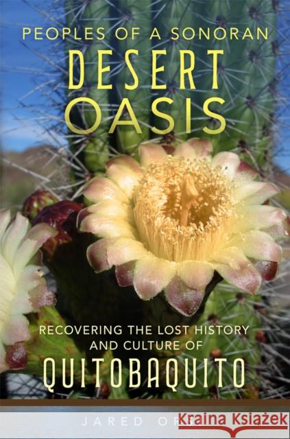Peoples of a Sonoran Desert Oasis Volume 6 Jared Orsi 9780806192949