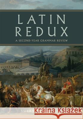 Latin Redux: A Second-Year Grammar Review Volume 65 Susan O. Shapiro 9780806193915