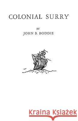 Colonial Surry, Virginia John Bennett Boddie 9780806300269 Genealogical Publishing Company