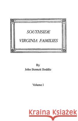 Southside Virginia Families Mrs John Bennett Boddie 9780806300405 Genealogical Publishing Company