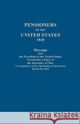 Pension List of 1820: U.S. War Department Murtie June Clark, Murtie June Clark, United States. War Dept., U.S. War Department 9780806303512 Clearfield