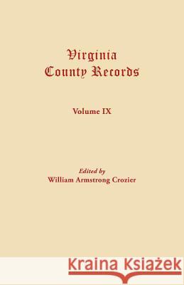 Virginia County Records--Miscellaneous County Records William Armstrong Crozier 9780806304724