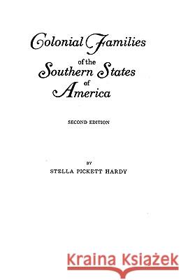 Colonial Families of the Southern States of America Hardy 9780806306209