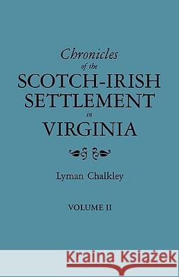 Chronicles of the Scotch-Irish CHALKLEY LYMAN 9780806308944