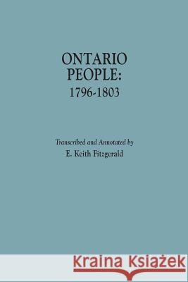 Ontario People, 1796-1803 E. Keith Fitzgerald 9780806313665