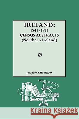 Ireland, 1841-1851 Josephine Masterson 9780806315874 Genealogical Publishing Company