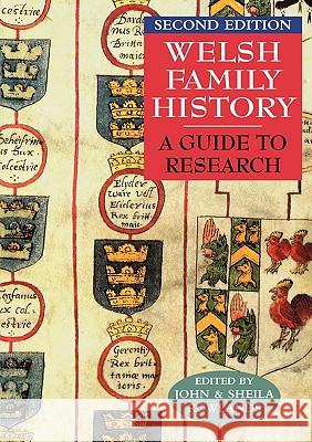 Welsh Family History: A Guide to Research. Second Edition John Rowlands, Sheila Rowlands 9780806316208 Genealogical Publishing Company