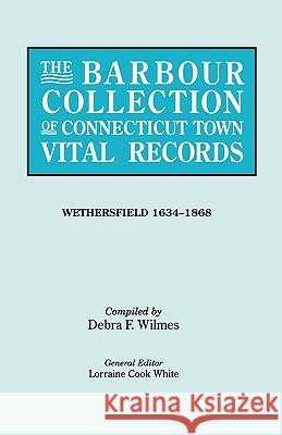 The Barbour Collection of Connecticut Town Vital Records [Vol. 52] general ed. White 9780806317038 Genealogical Publishing Company