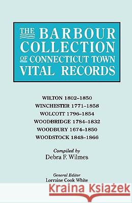 The Barbour Collection of Connecticut Town Vital Records [Vol. 53] general ed. White 9780806317045 Genealogical Publishing Company