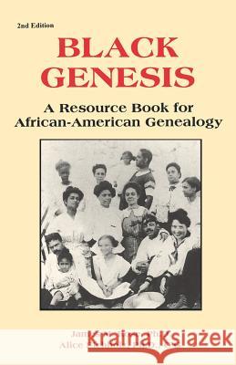 Black Genesis: A Resource Book for African-American Genealogy James M. Rose 9780806317359