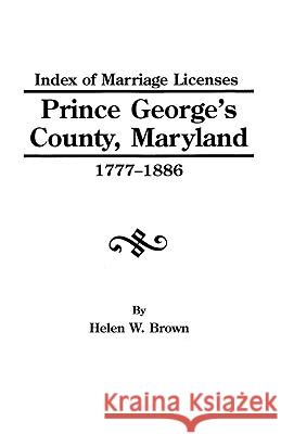 Index Pr.George's Co.MD 1777-1886 Brown 9780806350516