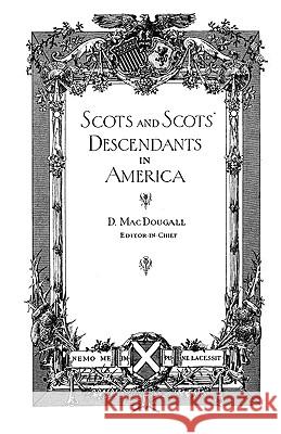 Scots and Scots' Descendants in America Donald Macdougall 9780806350738