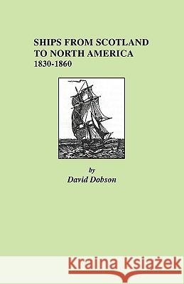 Ships from Scotland to North America Dobson 9780806351513