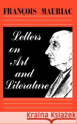 Letters on Art and Literature Francois Mauriac 9780806529004