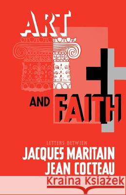 Art & Faith Jacques Maritain, Jean Cocteau 9780806529073 Philosophical Library