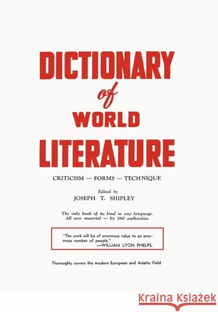 Dictionary of World Literature Joseph T. Shipley 9780806529271 Philosophical Library