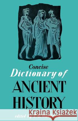 Concise Dictionary of Ancient History P. G. Woodcock 9780806529318 Philosophical Library