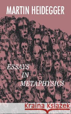 Essays in Metaphysics Martin Heidegger 9780806530109 Philosophical Library