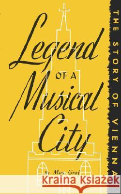 Legend of a Musical City Walker                                   Marie Jaffee Max Graf 9780806530901 Carol Publishing Corporation