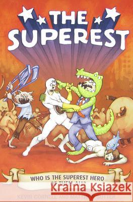 The Superest: Who Is the Superest Hero of the All? Kevin Cornell Matthew Sutter 9780806531359 Citadel Press