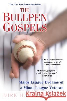 The Bullpen Gospels Hayhurst, Dirk 9780806531434 Citadel Press