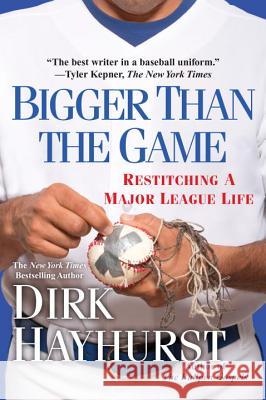 Bigger Than the Game Hayhurst, Dirk 9780806534879 Citadel Press