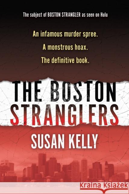 The Boston Stranglers Susan Kelly 9780806542669 Citadel Press Inc.,U.S.