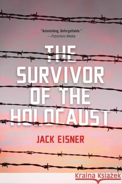 The Survivor of the Holocaust Jack Eisner 9780806544434 Citadel Press