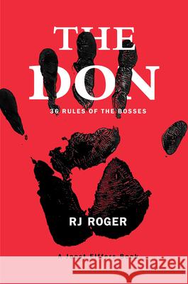 The Don: 36 Rules of the Bosses Rj Roger Joost Elffers 9780806544663 Citadel Press