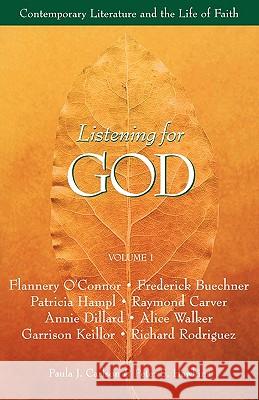 Listening for God: v.1: Contemporary Literature and the Life of Faith Paula Carlson, Paula Carlson, Peter S Hawkins, Paula Carlson, Peter Hawkins 9780806627151 1517 Media