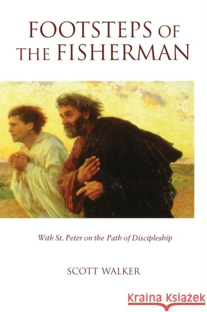 Footsteps of the Fisherman Walker, Scott 9780806637242 Augsburg Fortress Publishers