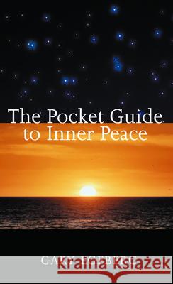 The Pocket Guide to Inner Peace Egeberg, Gary 9780806641638 Augsburg Fortress Publishers