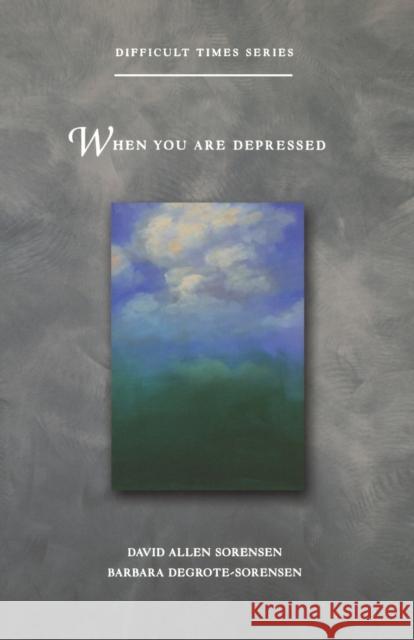 When You Are Depressed Sorensen, David Allen 9780806644202 Augsburg Fortress Publishers