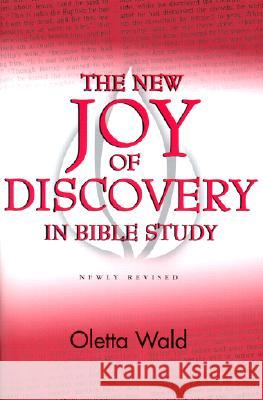 The New Joy of Discovery in Bible Study Oletta Wald 9780806644295