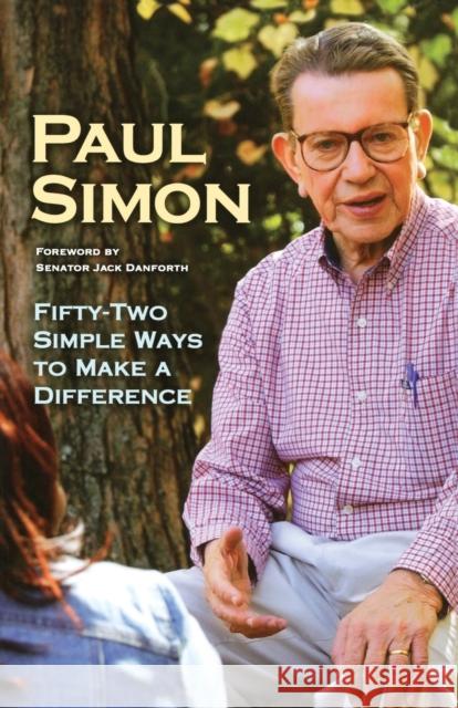 Fifty-Two Simple Ways to Make a Difference Simon, Paul 9780806646787