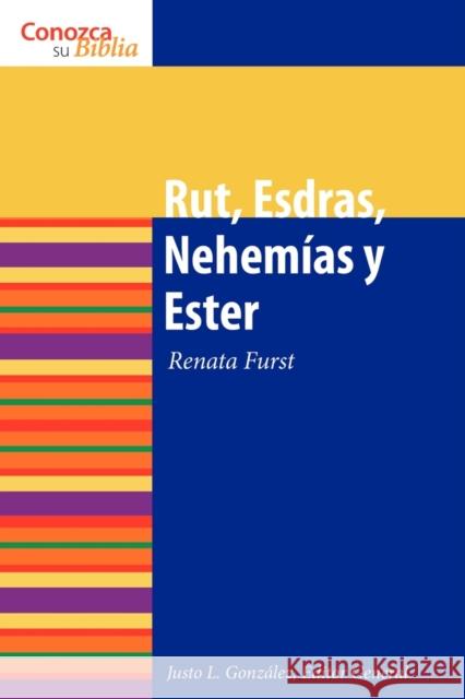 Rut, Esdras, Nehemias y Ester: Ruth, Ezra, Nehemiah and Esther Furst, Renata 9780806657783 Augsburg Fortress Publishers