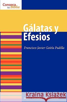 Gálatas y Efesios Padilla, Francisco Goitía 9780806680194 Augsburg Fortress Publishers