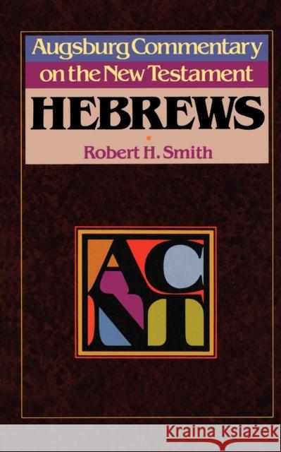 Acnt: Hebrews Smith, Robert H. 9780806688763 Augsburg Fortress Publishers