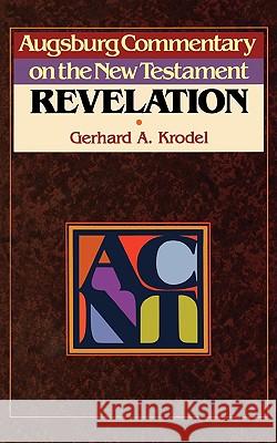 Acnt -- Revelation Krodel, Gerhard 9780806688800 Augsburg Fortress Publishers